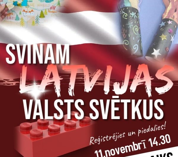 Atzīmēsim Latvijas Valsts svētkus arī Brīvajā laikā!