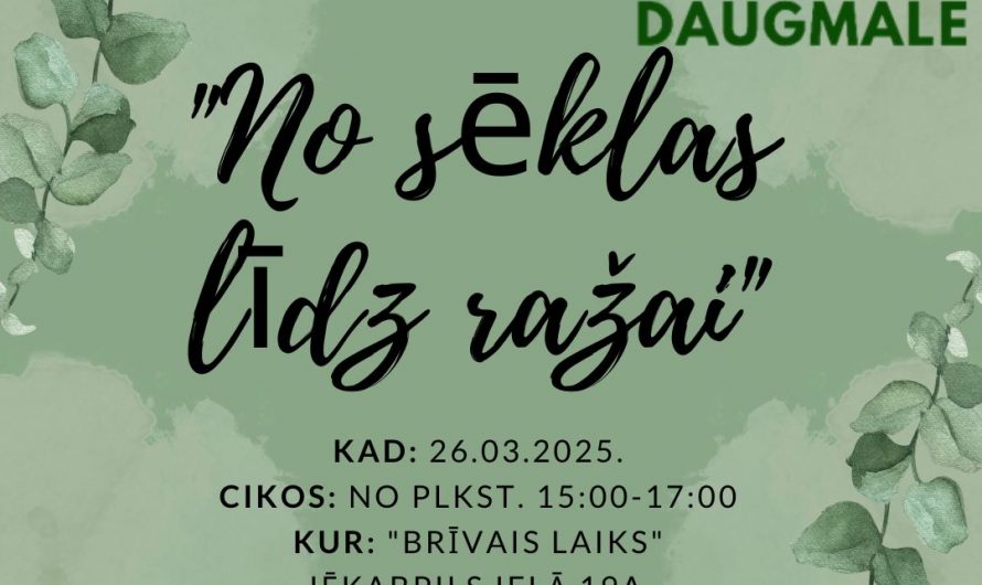 Pasākums: No sēklas līdz ražai