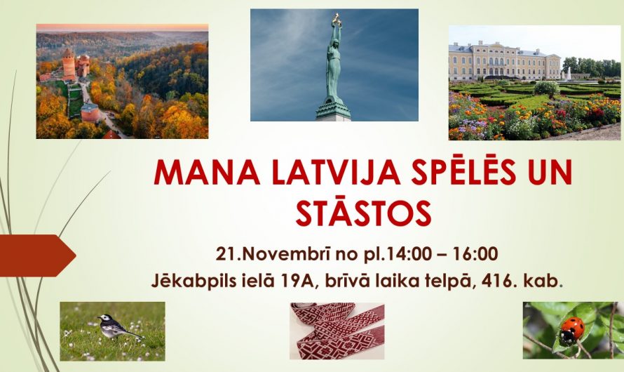 Mana Latvija spēlēs un stāstos