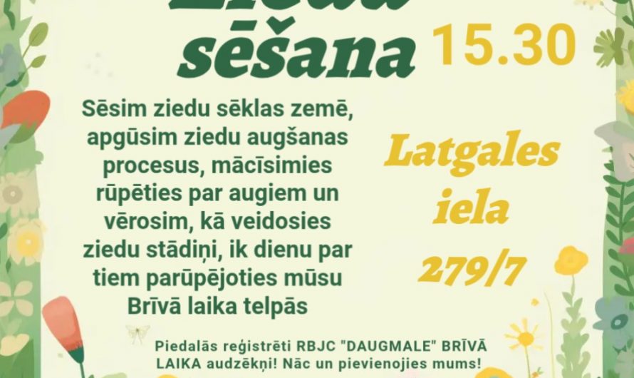 Nāc un iesēj savu ziedu sēkliņu!